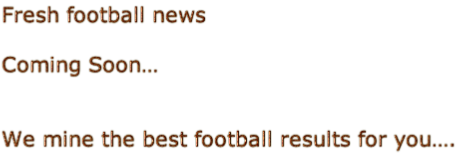 Fresh football news

Coming Soon…


We mine the best football results for you….
